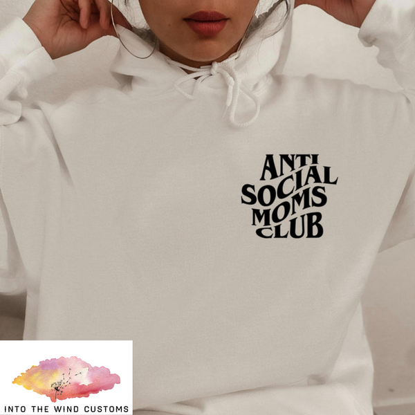 Anti Social Moms Club (Front Pocket & Back) (Black)