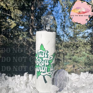 Just Roll With It (Cold Hit) Tumbler