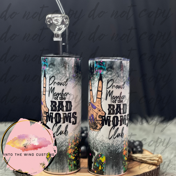 Proud Member Of The Bad Moms Club (Cold Hit) Tumbler Set